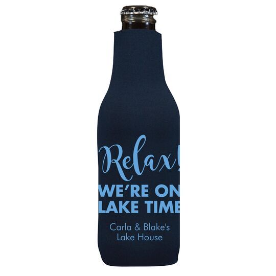 Relax We're on Lake Time Bottle Koozie